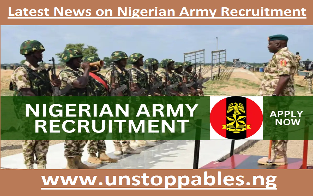 Nigerian Army Recruitment 2024 2025 Nigeria Army Latest News on Recruitment