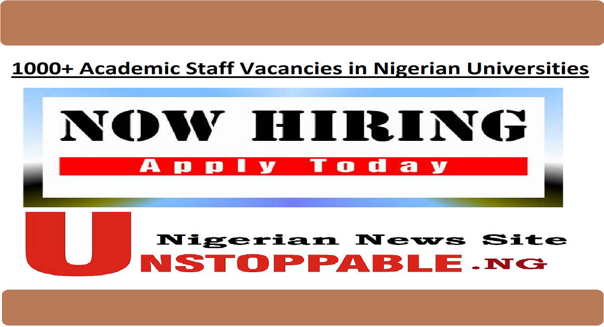 1000+ Academic Staff Vacancies in Nigerian Universities 2024 2025