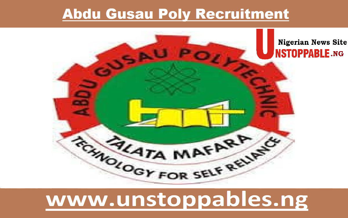 Abdu Gusau Poly Recruitment