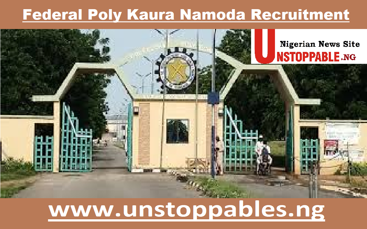 Federal Poly Kaura Namoda Recruitment