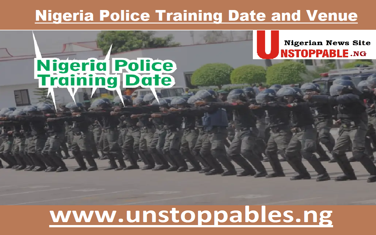 Nigeria Police Training Date and Venue