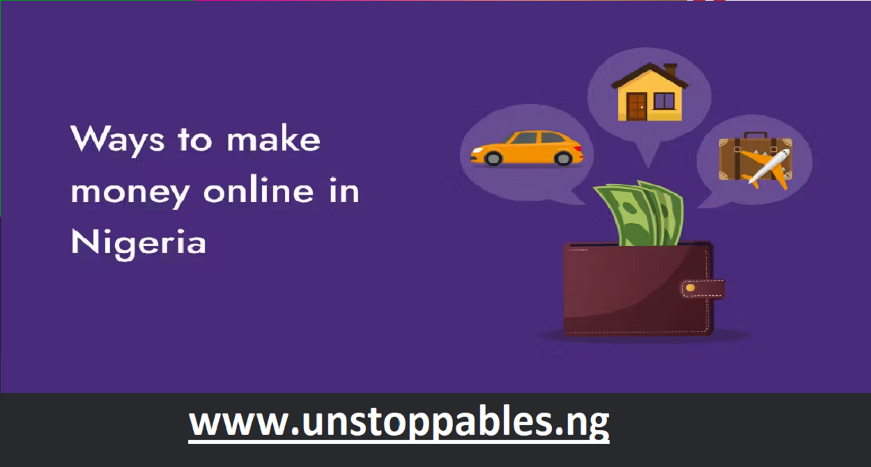 How to Make Money Online in Nigeria